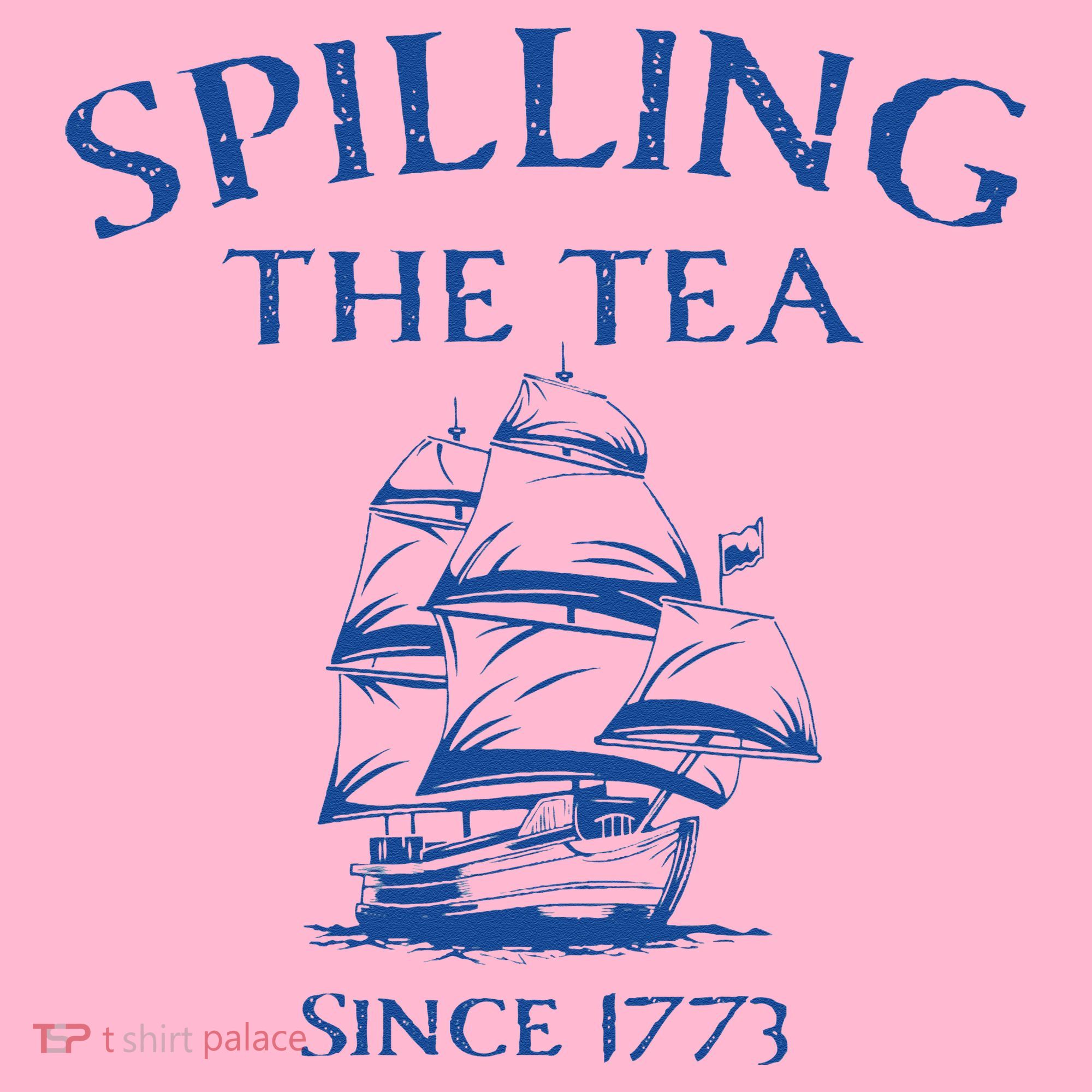 Spilling The Tea Since 1773 4th Of July Coaster