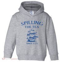 Spilling The Tea Since 1773 4th Of July Toddler Hoodie thumb 0
