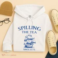 Spilling The Tea Since 1773 4th Of July Hoodie thumb 4