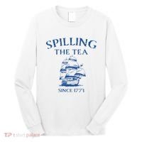 Spilling The Tea Since 1773 4th Of July Long Sleeve Shirt thumb 0