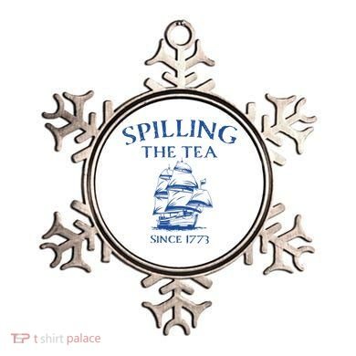 Spilling The Tea Since 1773 4th Of July Ornament