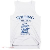 Spilling The Tea Since 1773 4th Of July Tank Top thumb 0