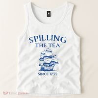 Spilling The Tea Since 1773 4th Of July Tank Top thumb 2
