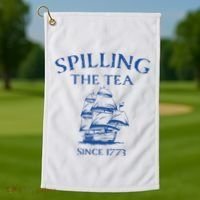 Spilling The Tea Since 1773 4th Of July Golf Towel thumb 1