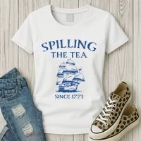 Spilling The Tea Since 1773 4th Of July Women's T-Shirt thumb 3