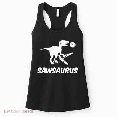 Sawsaurus TRex Tyrannosaurus Rex Funny Women's Tank Top