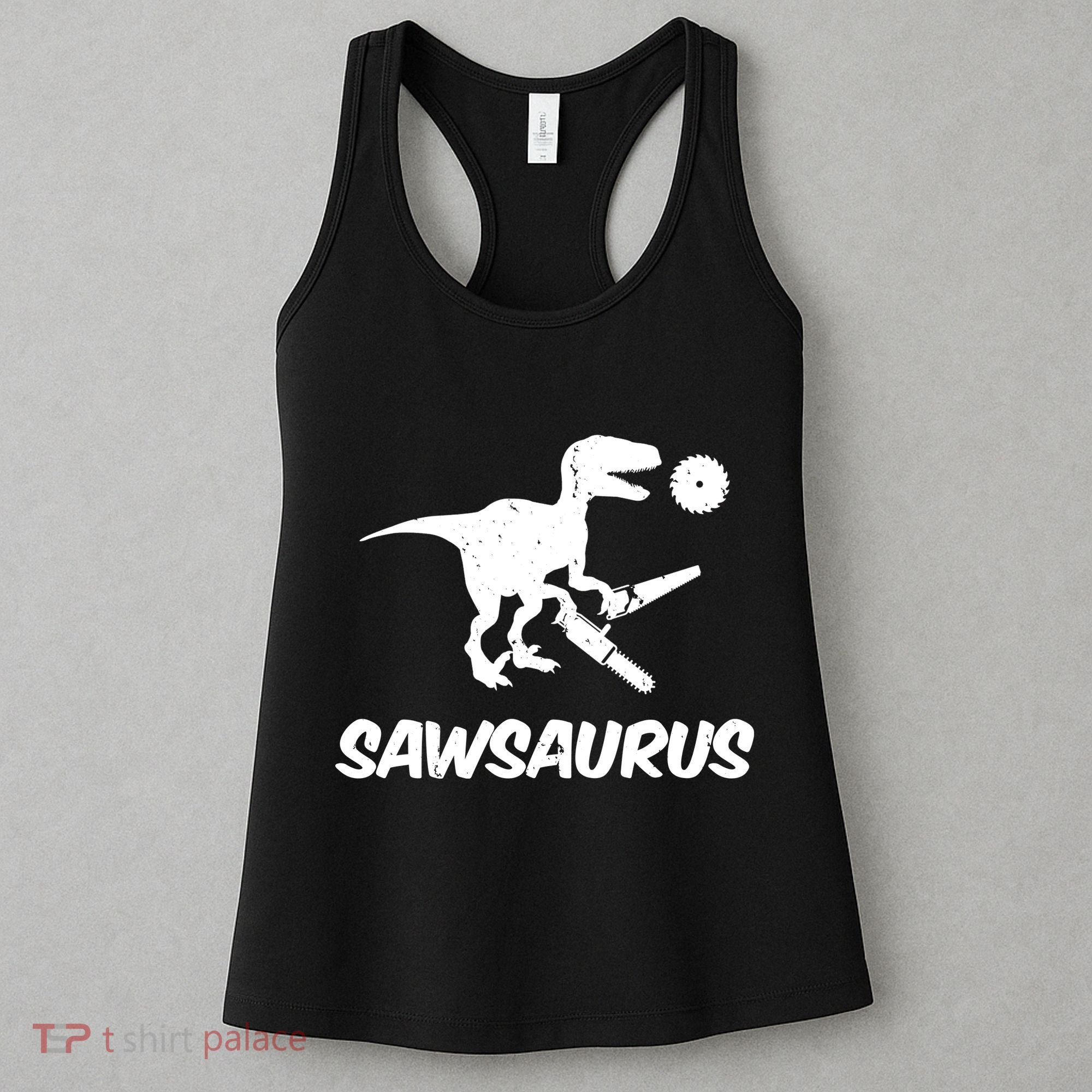 Sawsaurus TRex Tyrannosaurus Rex Funny Women's Tank Top