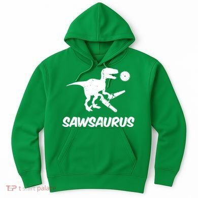 Sawsaurus TRex Tyrannosaurus Rex Funny Hoodie