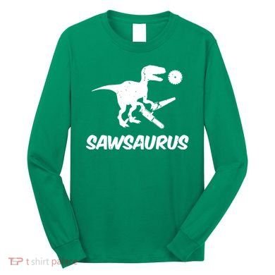 Sawsaurus TRex Tyrannosaurus Rex Funny Long Sleeve Shirt