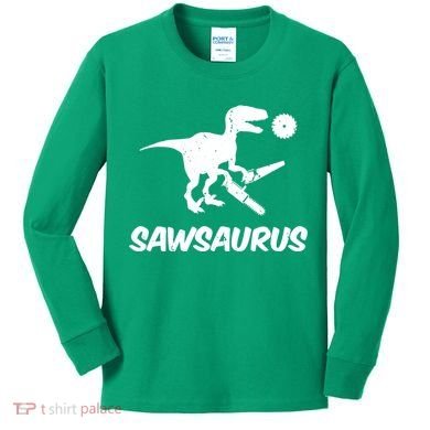 Sawsaurus TRex Tyrannosaurus Rex Funny Kids Long Sleeve Shirt