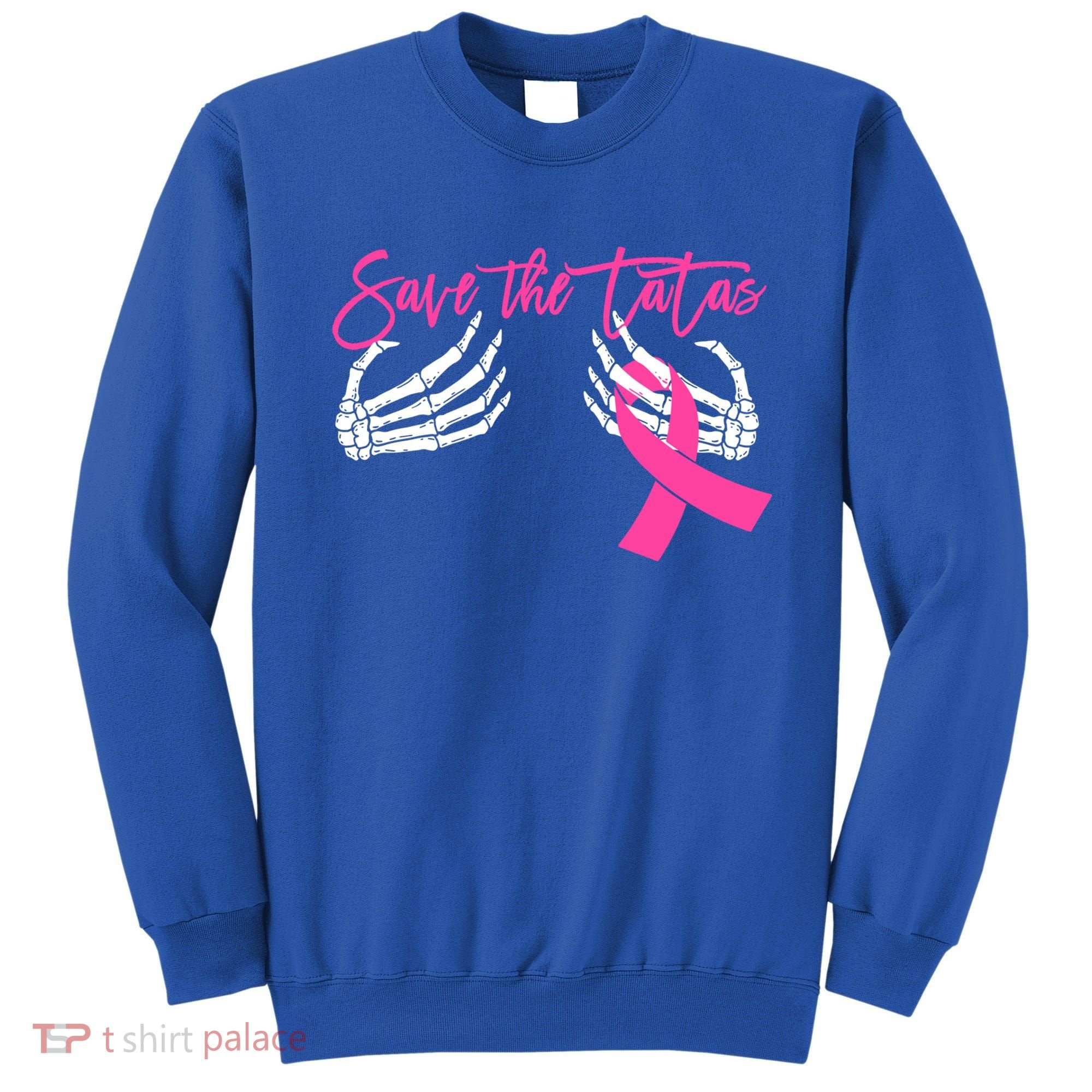 Save The Tatas Breast Cancer Awareness Gift Sweatshirt
