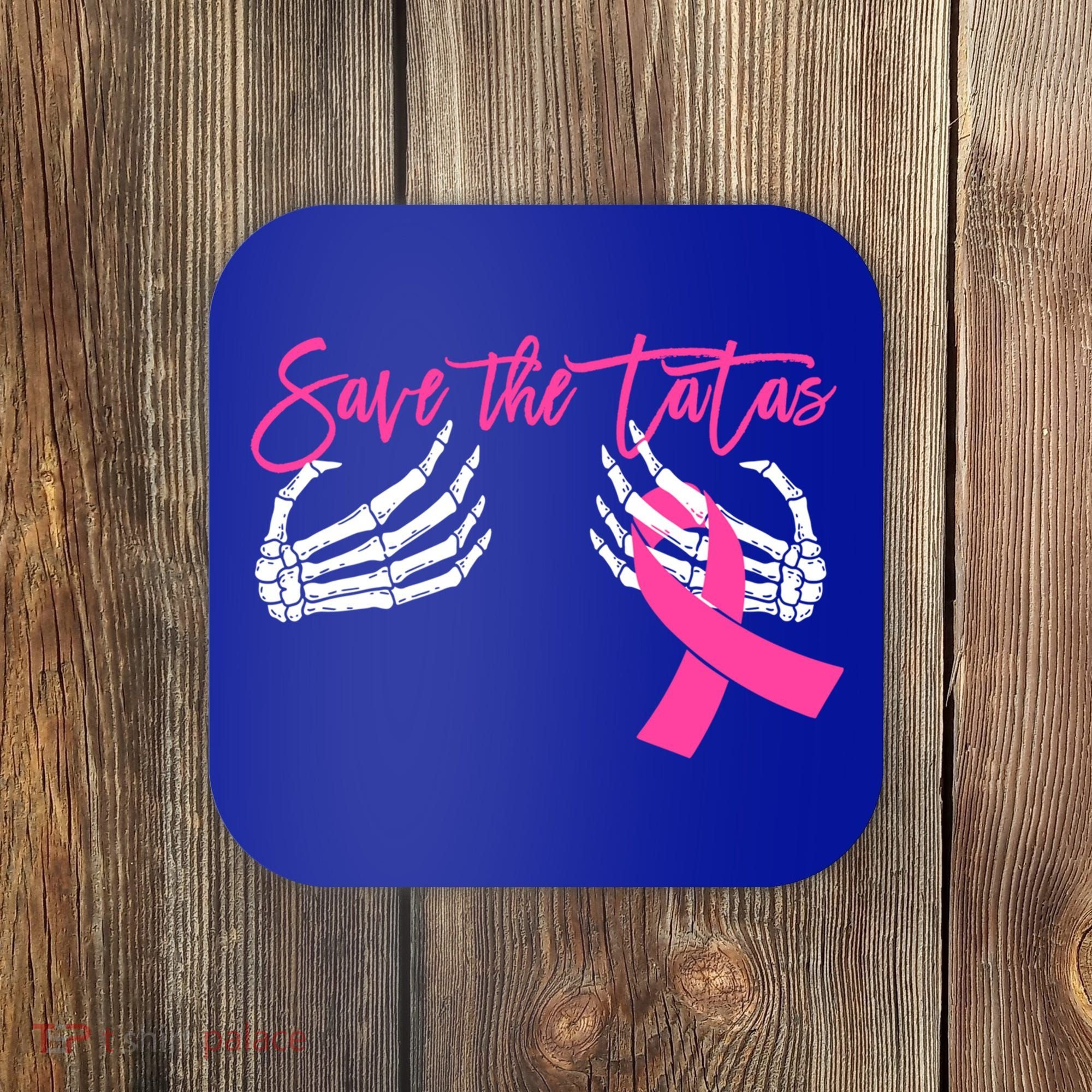 Save The Tatas Breast Cancer Awareness Gift Coaster