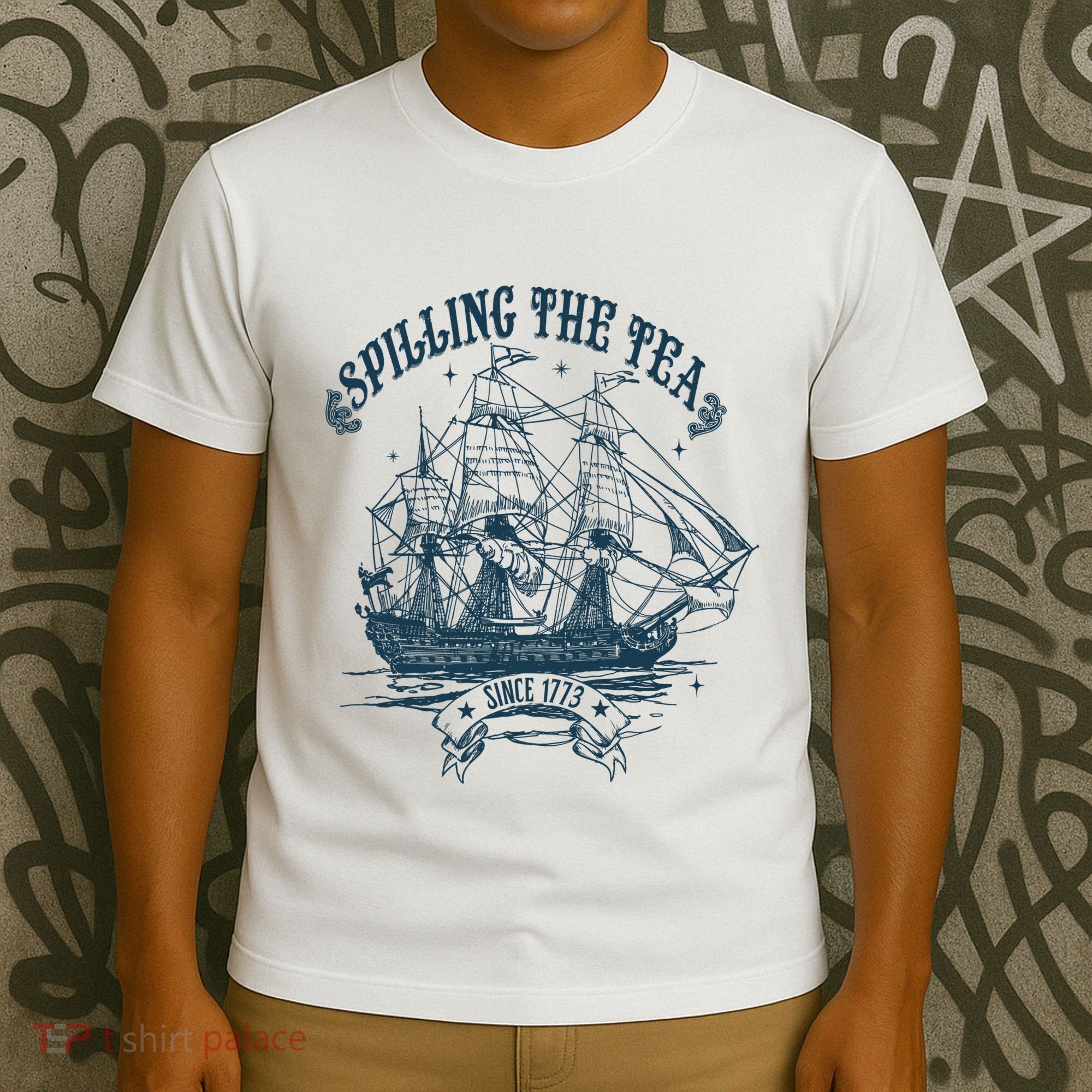 Spilling The Tea Since 1773 America Freedom T-Shirt