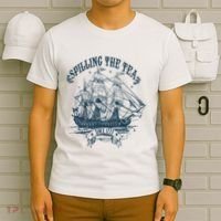 Spilling The Tea Since 1773 America Freedom T-Shirt thumb 6