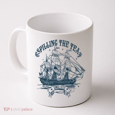 Spilling The Tea Since 1773 America Freedom Coffee Mug