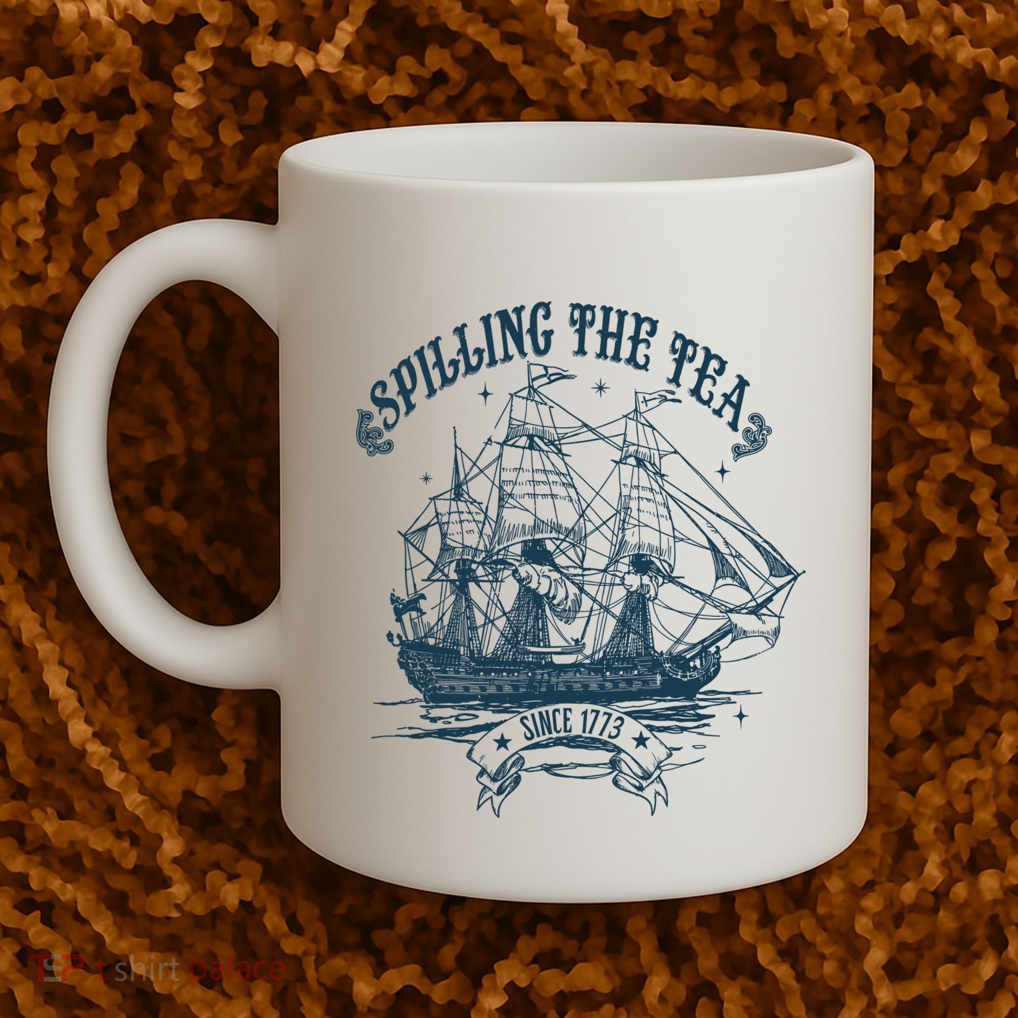 Spilling The Tea Since 1773 America Freedom Coffee Mug