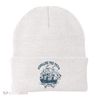 Spilling The Tea Since 1773 America Freedom Beanie