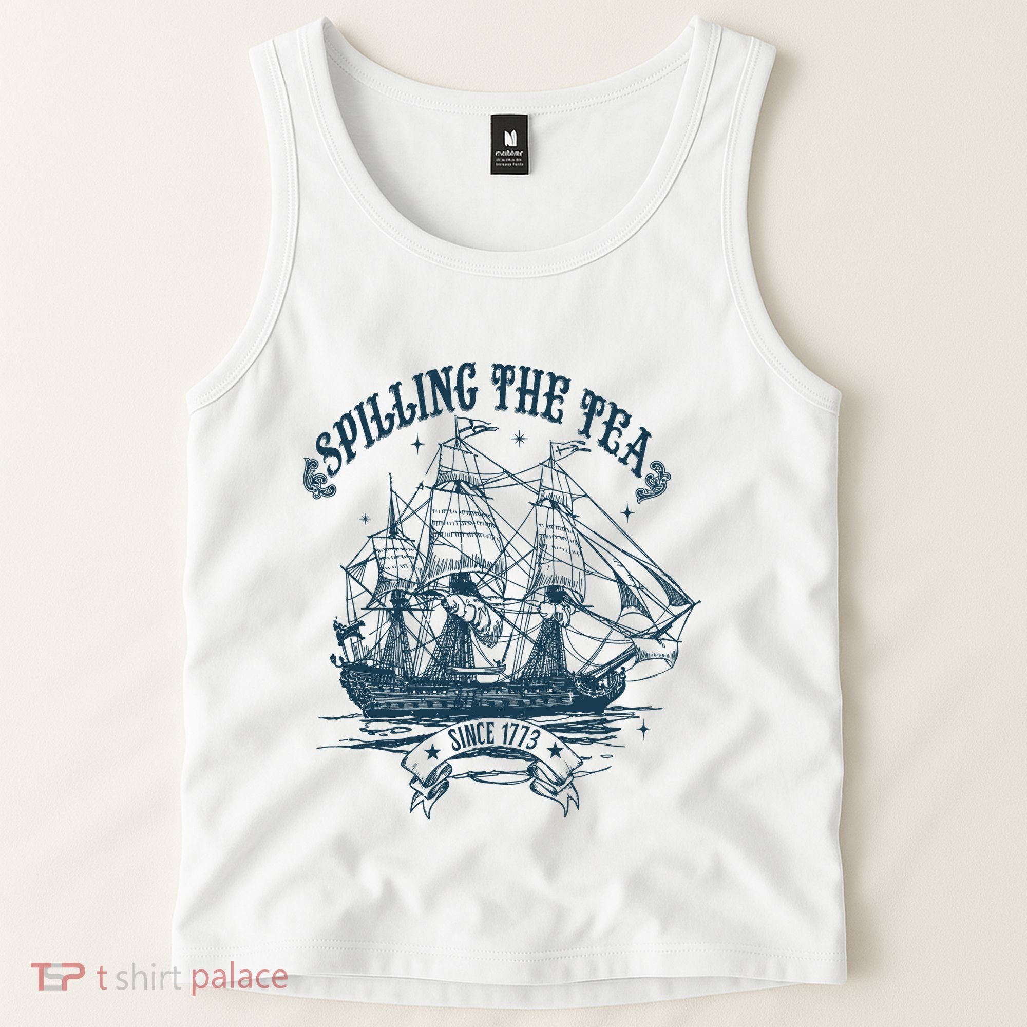 Spilling The Tea Since 1773 America Freedom Tank Top