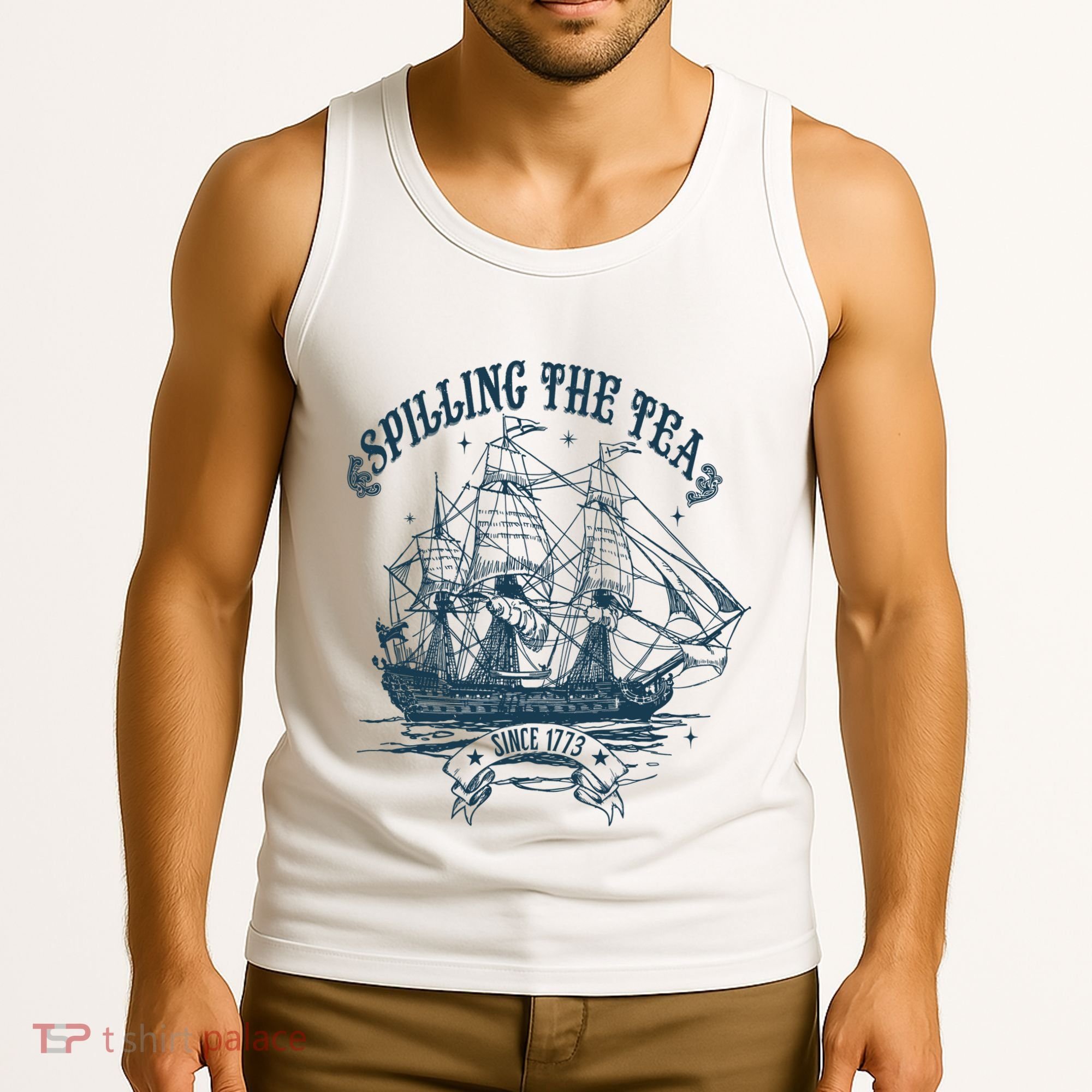Spilling The Tea Since 1773 America Freedom Tank Top