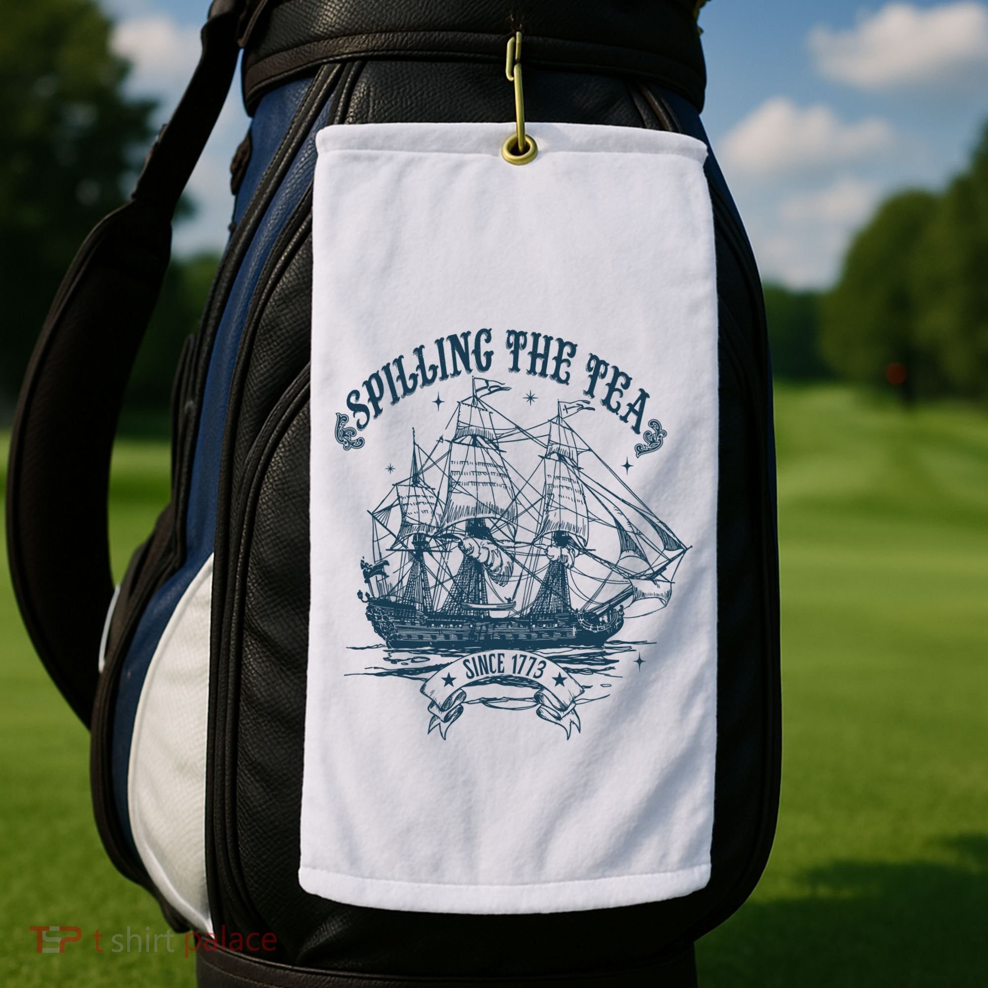 Spilling The Tea Since 1773 America Freedom Golf Towel