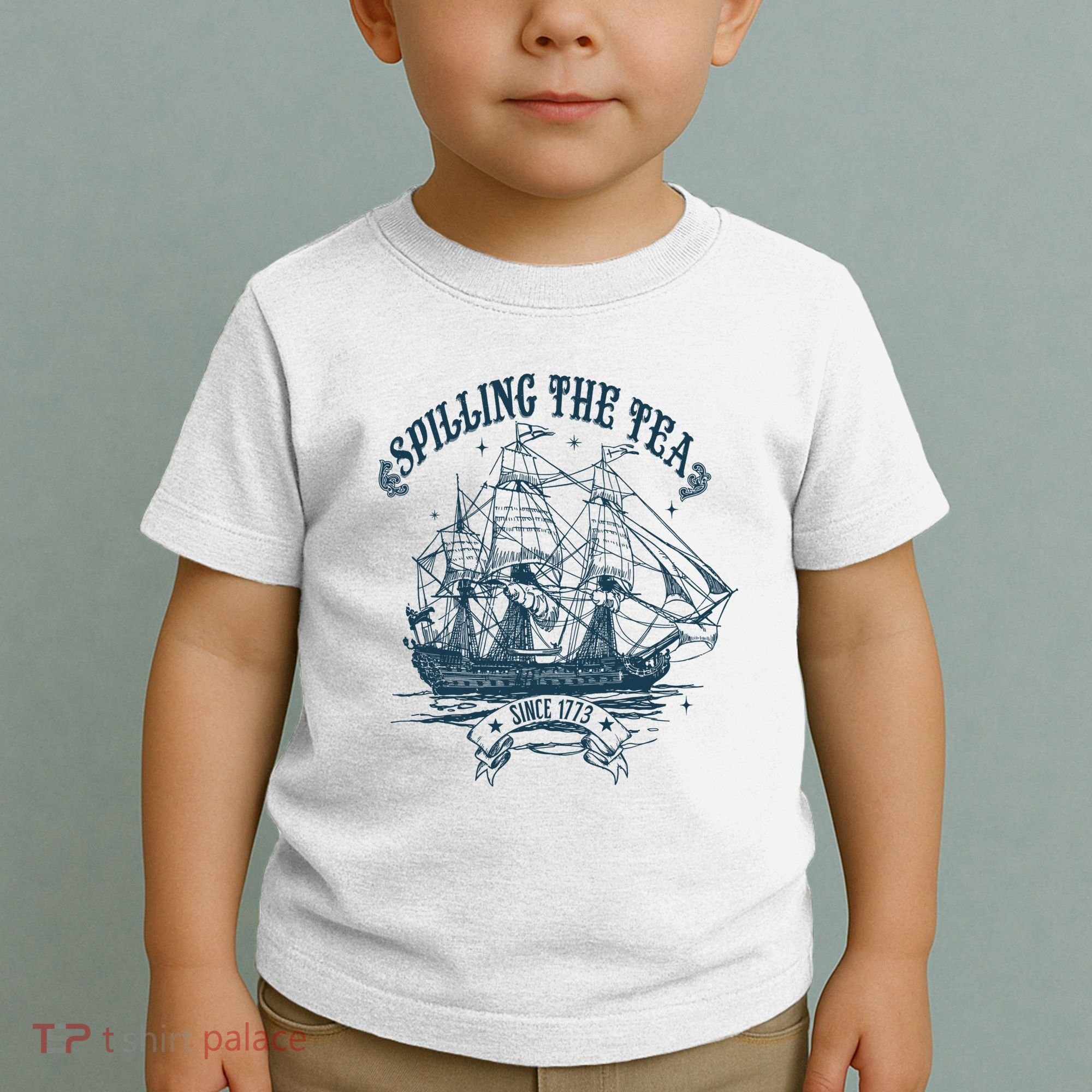 Spilling The Tea Since 1773 America Freedom Toddler T-Shirt