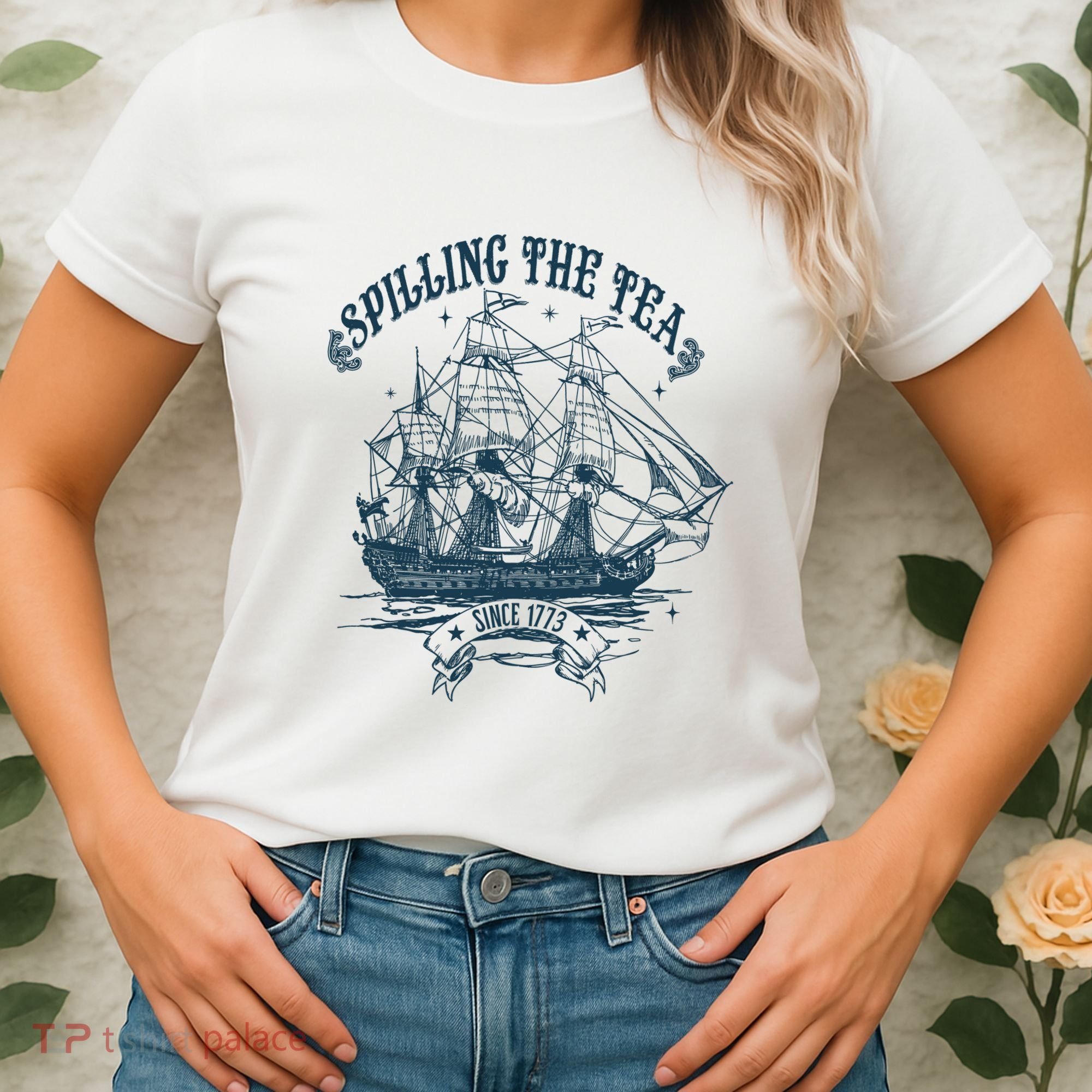 Spilling The Tea Since 1773 America Freedom Women's T-Shirt