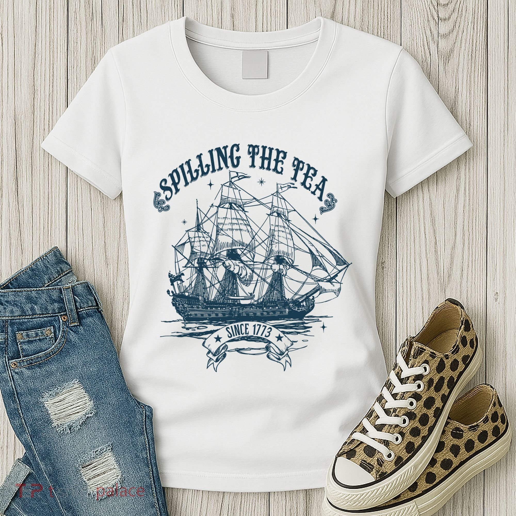 Spilling The Tea Since 1773 America Freedom Women's T-Shirt