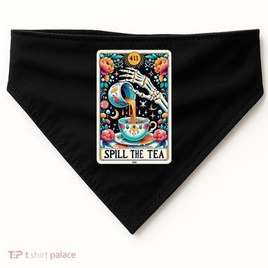 Spill The Tea Funny Tarot Card Sarcastic Skeleton USA-Made Doggie Bandana