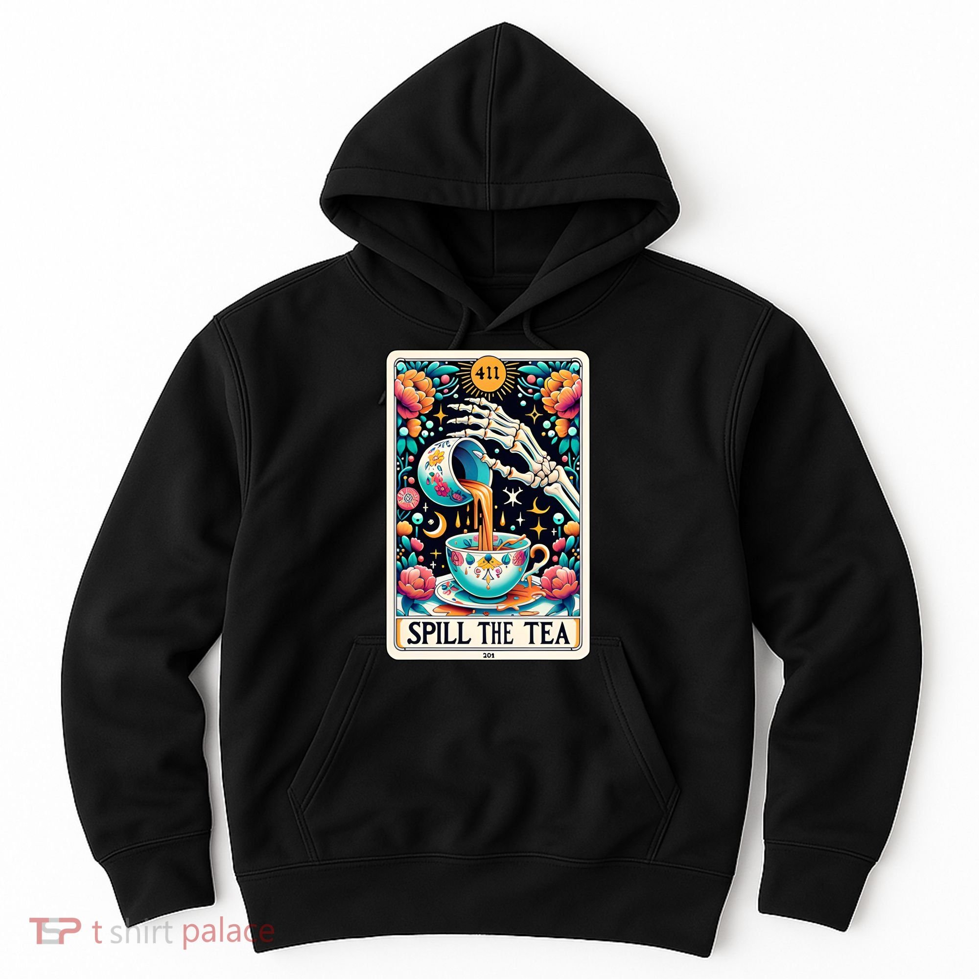 Spill The Tea Funny Tarot Card Sarcastic Skeleton Hoodie
