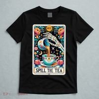 Spill The Tea Funny Tarot Card Sarcastic Skeleton T-Shirt thumb 5