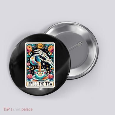Spill The Tea Funny Tarot Card Sarcastic Skeleton Button