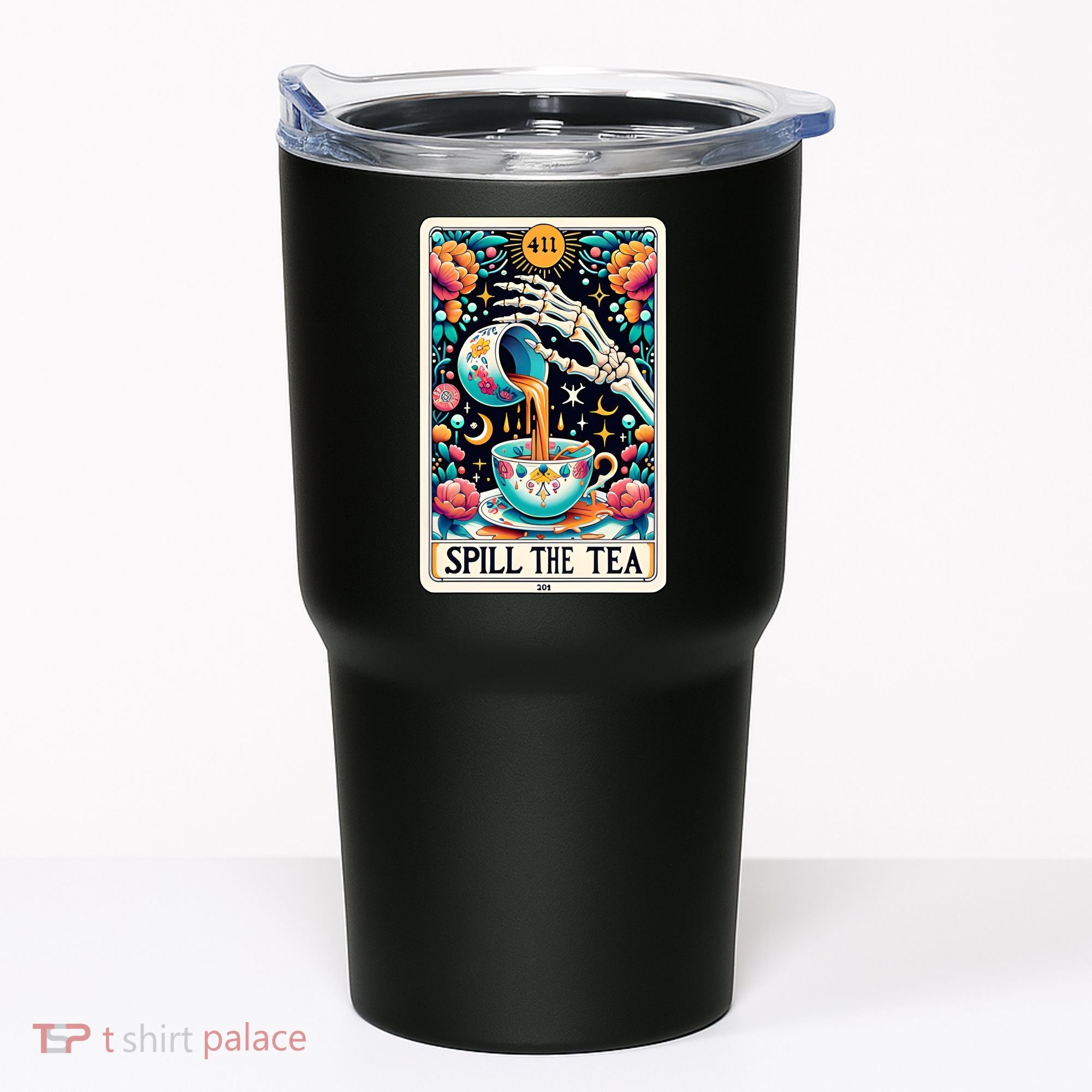 Spill The Tea Funny Tarot Card Sarcastic Skeleton Tumbler