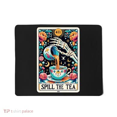 Spill The Tea Funny Tarot Card Sarcastic Skeleton Mousepad