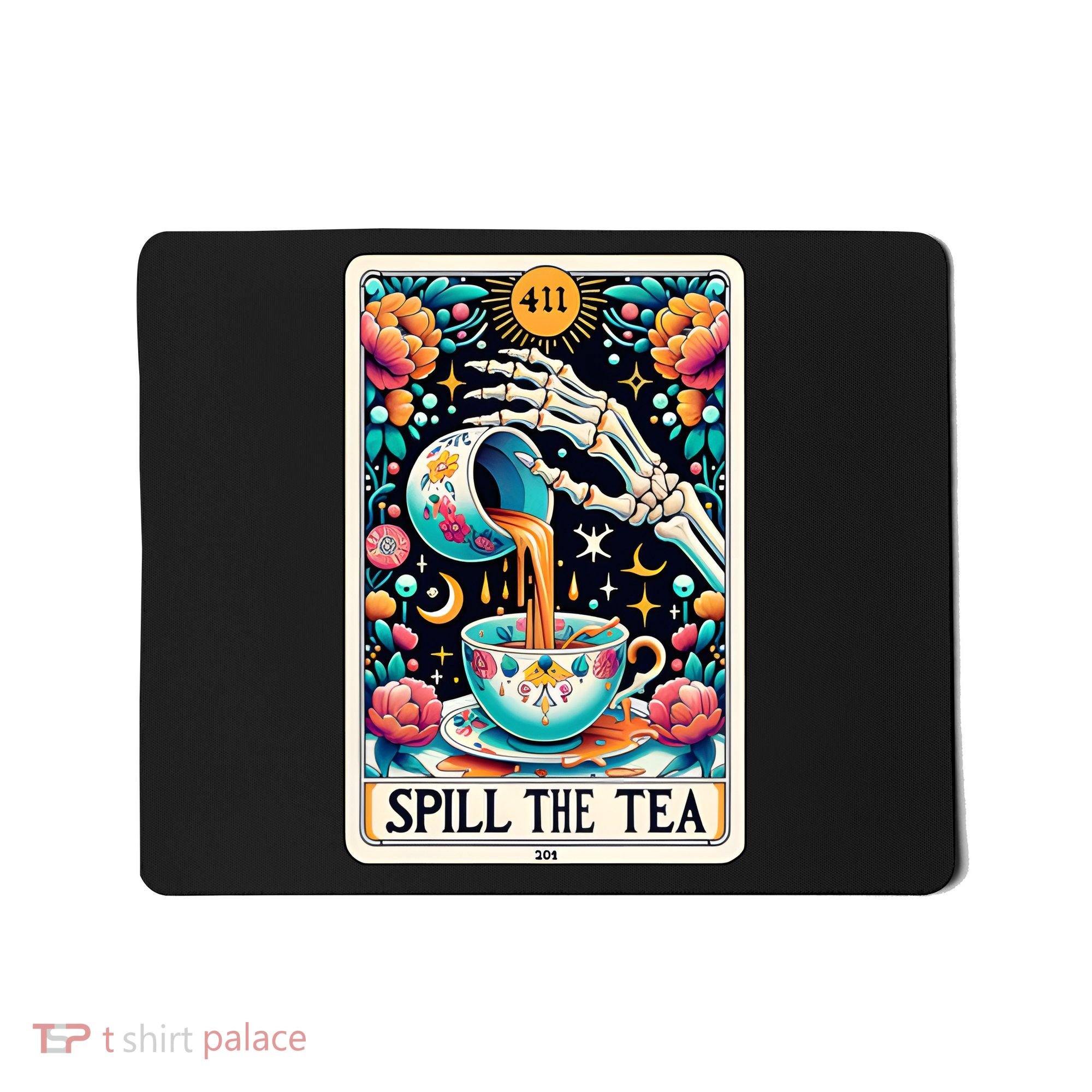 Spill The Tea Funny Tarot Card Sarcastic Skeleton Mousepad