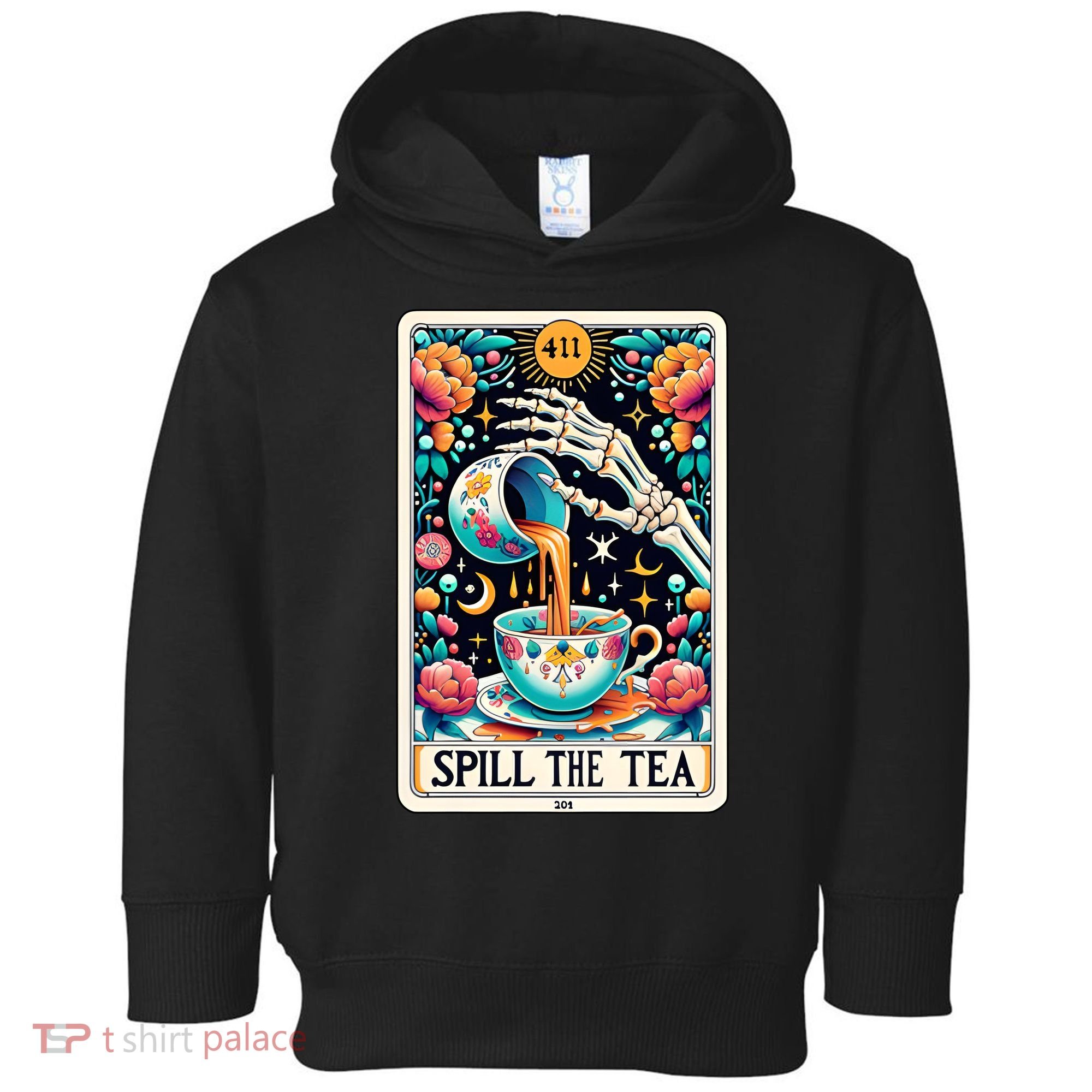 Spill The Tea Funny Tarot Card Sarcastic Skeleton Toddler Hoodie