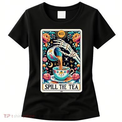 Spill The Tea Funny Tarot Card Sarcastic Skeleton Women's T-Shirt