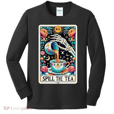 Spill The Tea Funny Tarot Card Sarcastic Skeleton Kids Long Sleeve Shirt