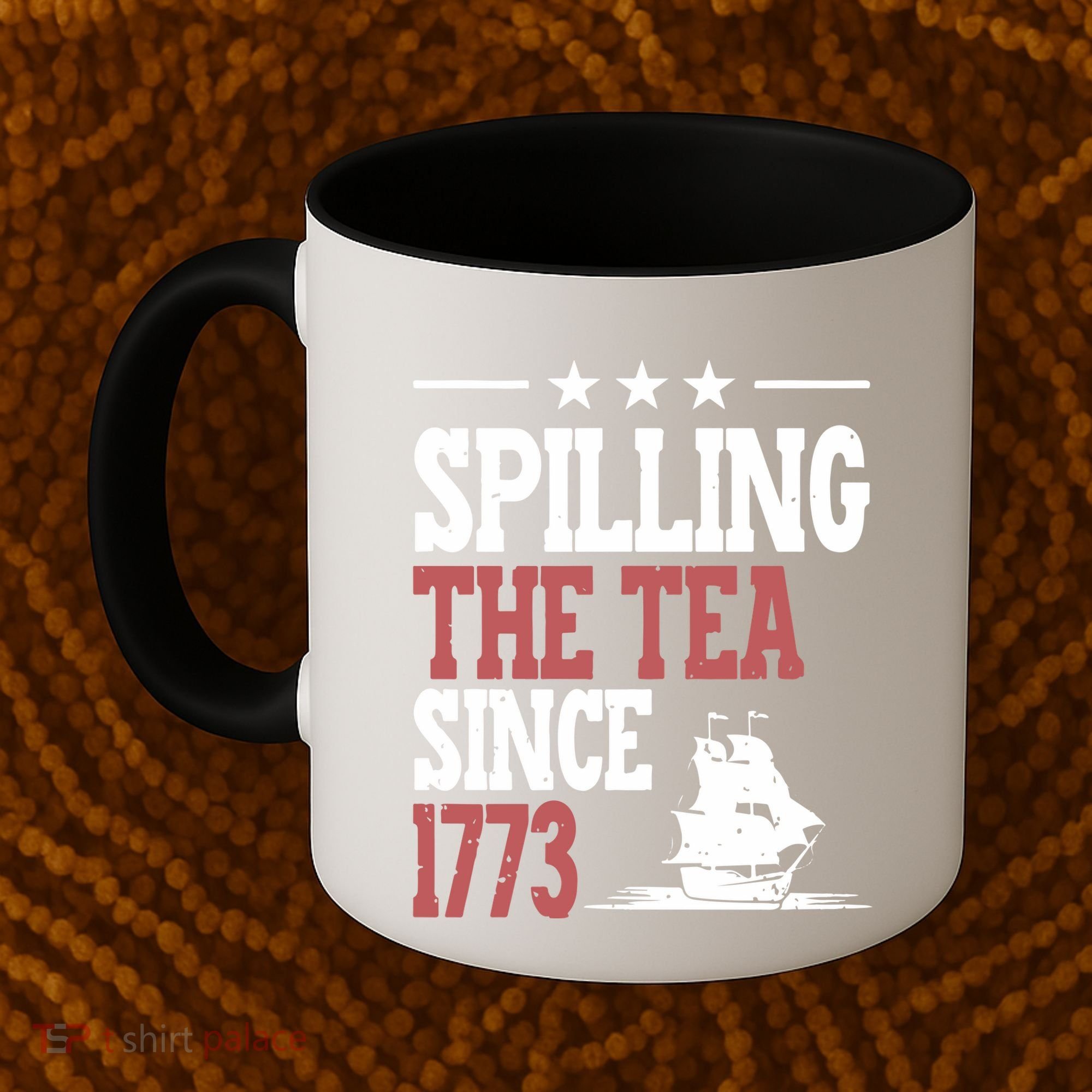Spilling The Tea Since 1773 Funny History Teacher Coffee Mug