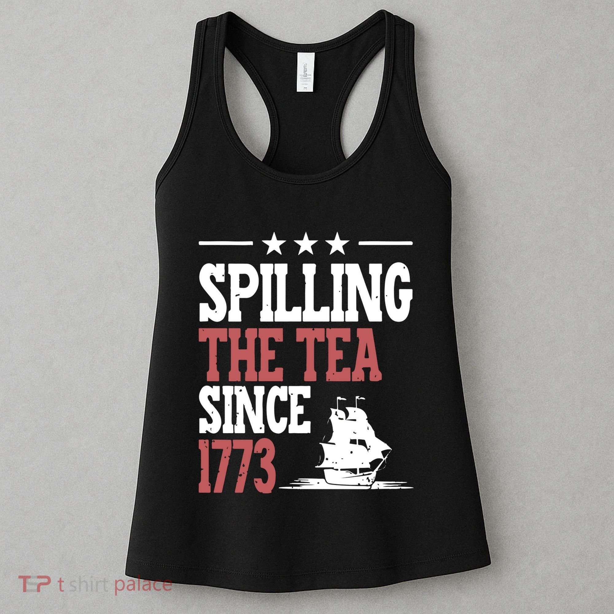 Spilling The Tea Since 1773 Funny History Teacher Women's Tank Top