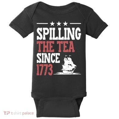 Spilling The Tea Since 1773 Funny History Teacher Baby Bodysuit