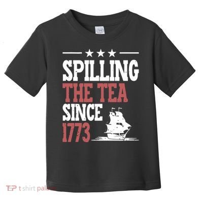 Spilling The Tea Since 1773 Funny History Teacher Toddler T-Shirt