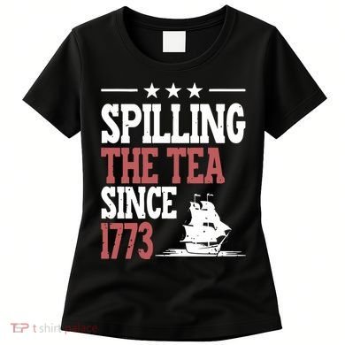Spilling The Tea Since 1773 Funny History Teacher Women's T-Shirt