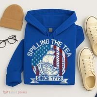Spilling The Tea Since 1773 Patriotic Tea Party July 4th Hoodie thumb 4