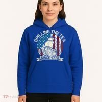 Spilling The Tea Since 1773 Patriotic Tea Party July 4th Hoodie thumb 5