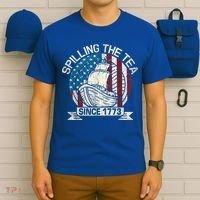 Spilling The Tea Since 1773 Patriotic Tea Party July 4th T-Shirt thumb 6
