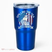 Spilling The Tea Since 1773 Patriotic Tea Party July 4th Tumbler thumb 0