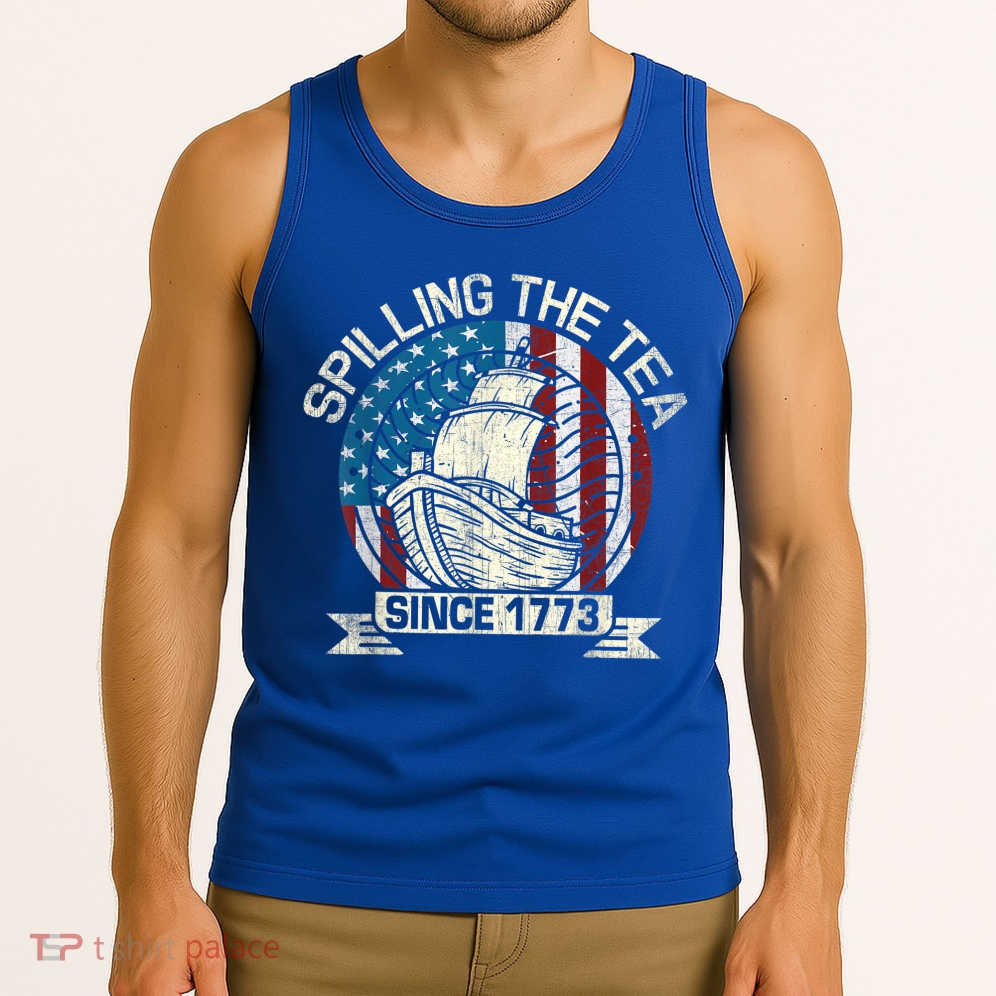 Spilling The Tea Since 1773 Patriotic Tea Party July 4th Tank Top