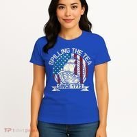Spilling The Tea Since 1773 Patriotic Tea Party July 4th Women's T-Shirt thumb 4