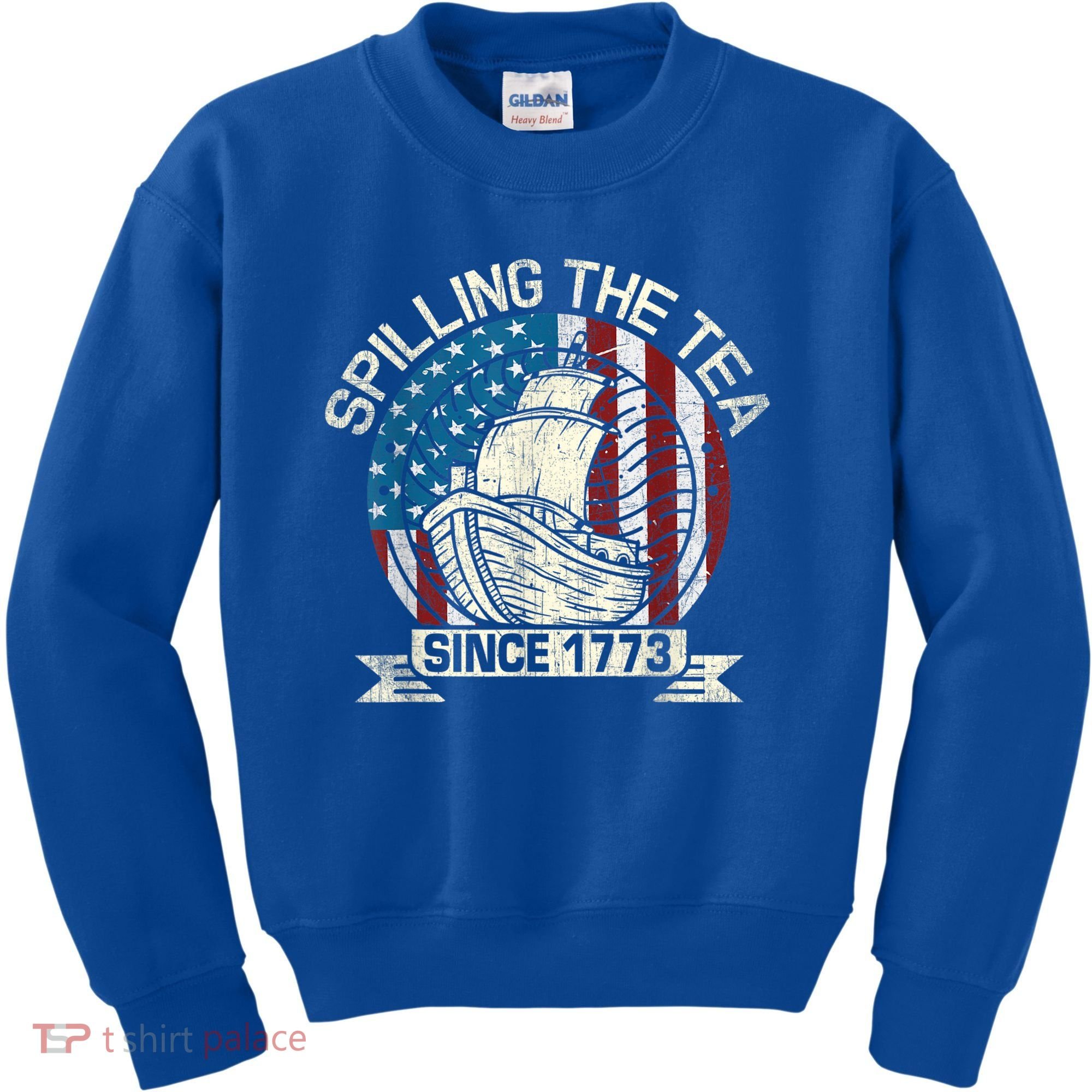 Spilling The Tea Since 1773 Patriotic Tea Party July 4th Kids Sweatshirt