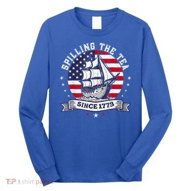 Spilling The Tea Since 1773 History Teacher Long Sleeve Shirt